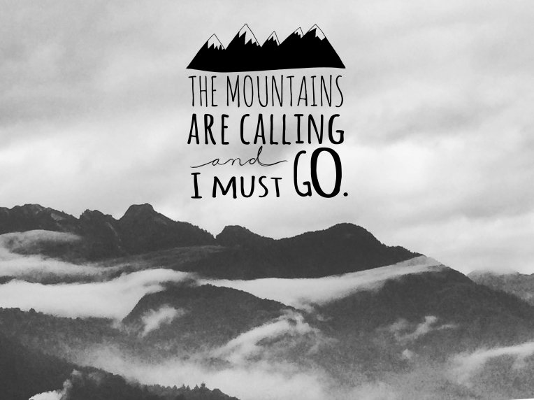 Mountains are calling.jpg